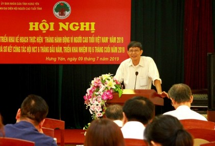 Tỉnh Hưng Yên: Triển khai kế hoạch của Ban Công tác NCT về Tháng hành động vì NCT Việt Nam năm 2019; sơ kết công tác Hội 6 tháng đầu năm