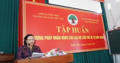Tỉnh Đắk Lắk: Tập huấn Phương pháp nhân rộng mô hình CLB Liên thế hệ tự giúp nhau