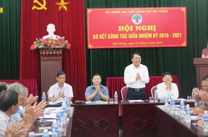 Hội NCT thành phố Hải Phòng: Sơ kết công tác giữa nhiệm kì 2016 - 2021