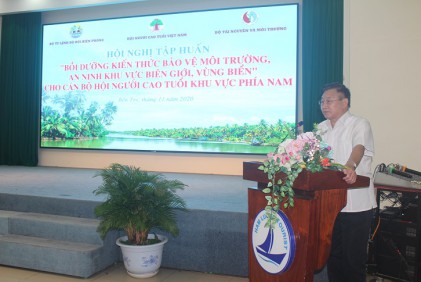 Trung ương Hội NCT Việt Nam: Bồi dưỡng kiến thức bảo vệ môi trường, an ninh khu vực biên giới, vùng biển cho cán bộ Hội NCT các tỉnh Bến Tre, Trà Vinh, Tiền Giang