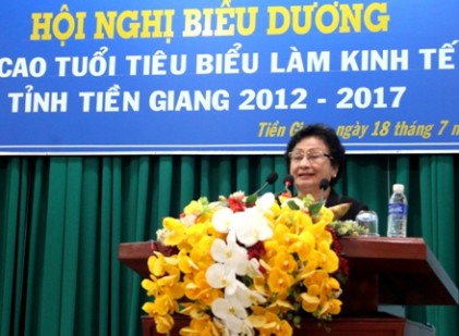 Hội nghị biểu dương NCT làm kinh tế giỏi tỉnh Tiền Giang giai đoạn 2012 - 2017