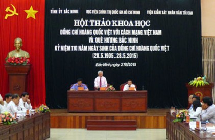 Hội thảo khoa học 'Đồng chí Hoàng Quốc Việt với cách mạng Việt Nam và quê hương Bắc Ninh' 