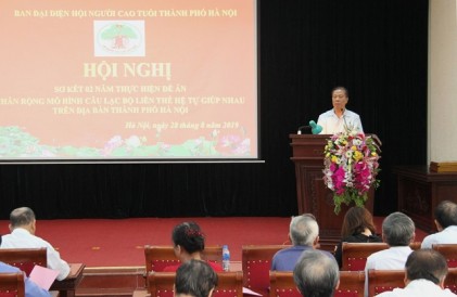 Hội NCT TP Hà Nội: Sơ kết 2 năm thực hiện Đề án nhân rộng mô hình CLB Liên thế hệ tự giúp nhau