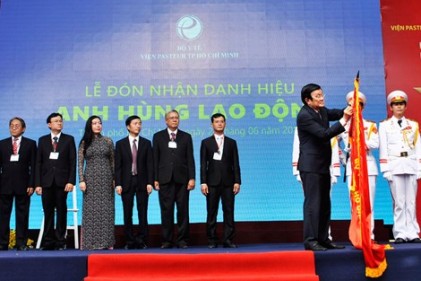 Viện Pasteur Thành phố Hồ Chí Minh đón nhận danh hiệu Anh hùng Lao động 